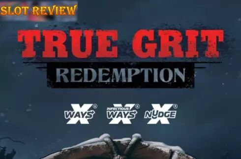 True Grit Redemption Slot Review